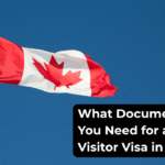 What Documents Do You Need for a Canada Visitor Visa in 2026?